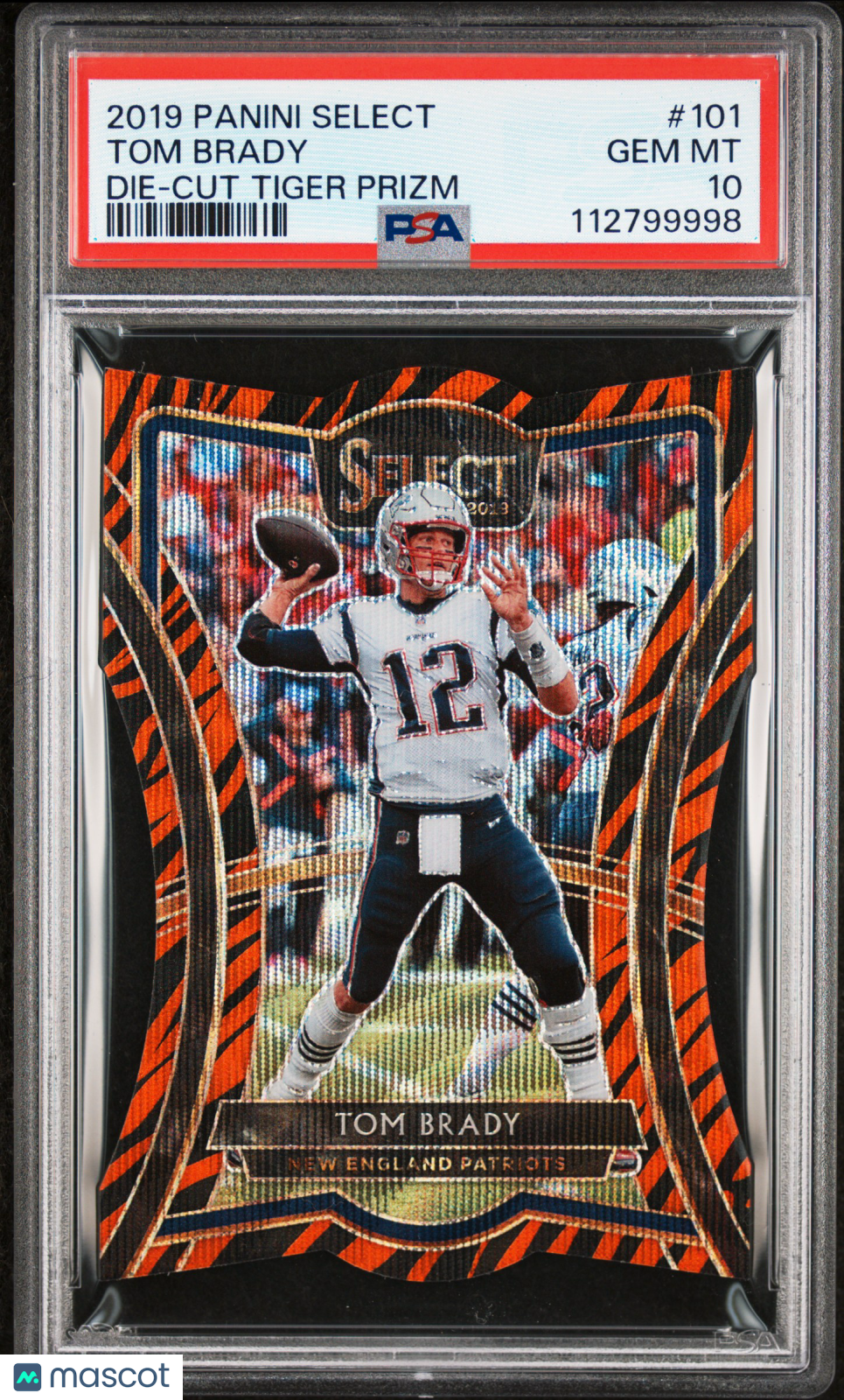 2019 Panini Select Tom Brady #101 Die Cut Tiger Prizm PSA 10