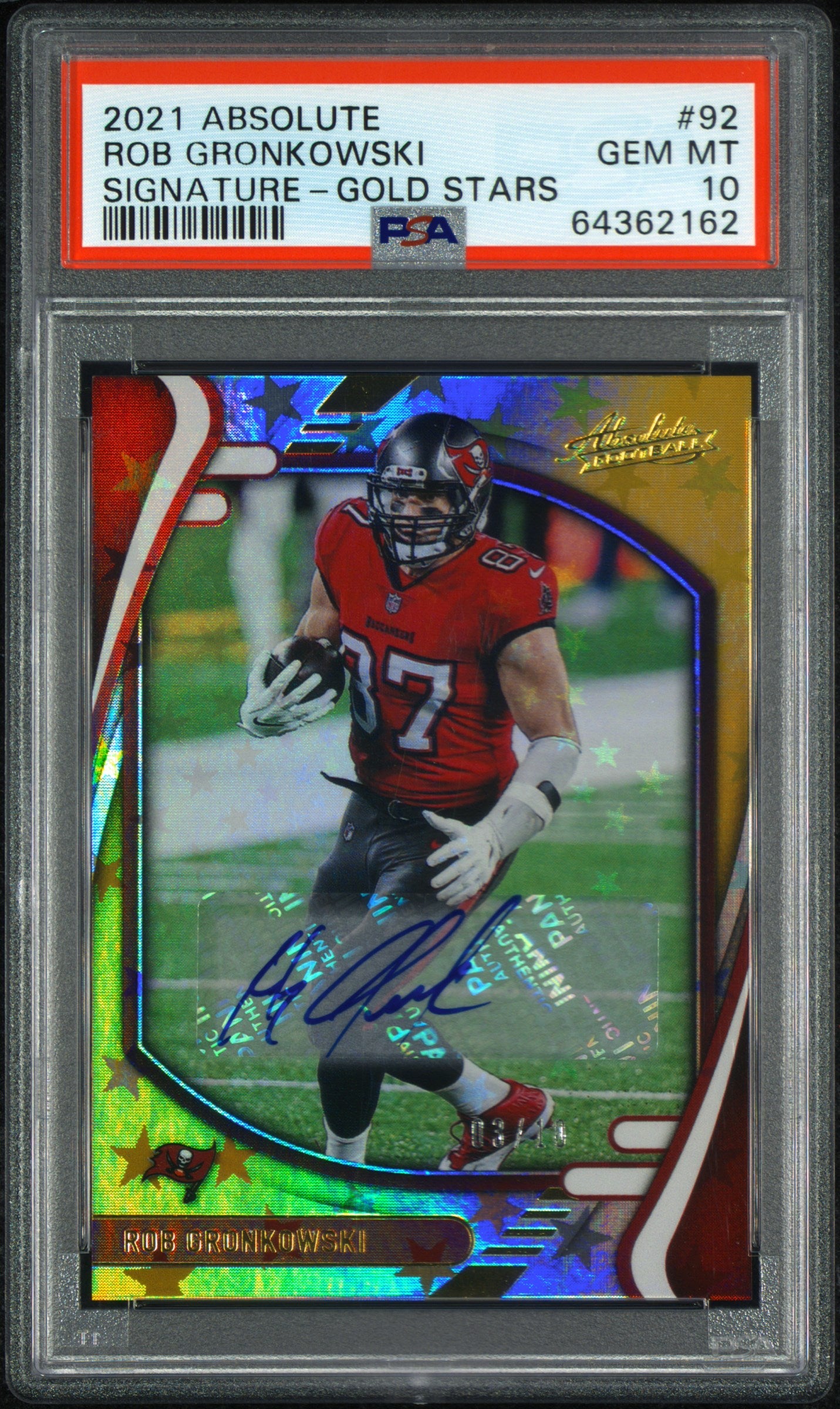 2021 Panini Absolute Rob Gronkowski #92 Signature Gold Stars PSA 10