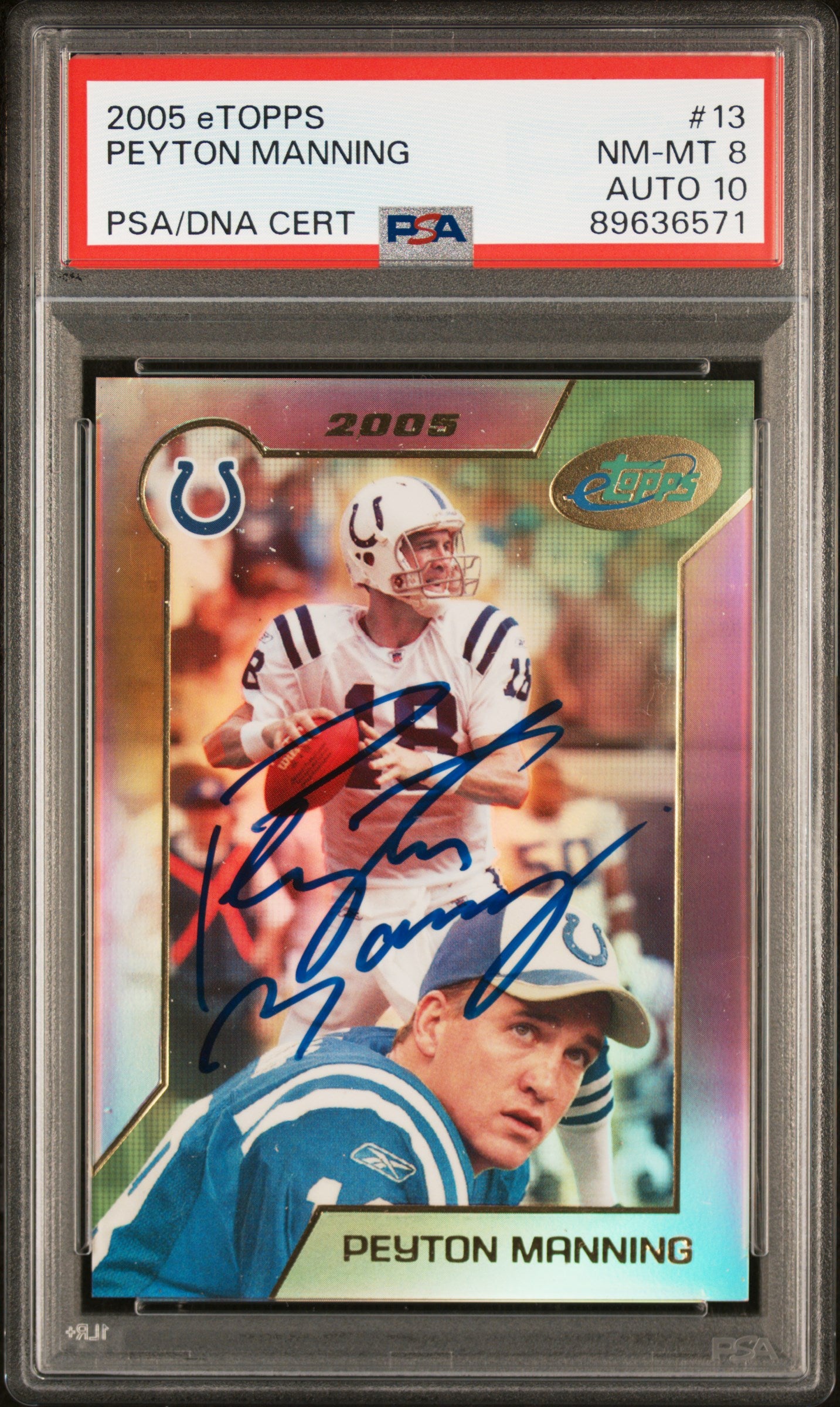 2005 Etopps Peyton Manning #13 PSA 8 Auto 10